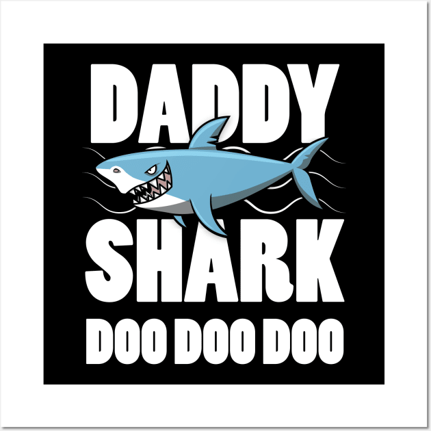 Daddy Shark Doo Doo Great Gift For Father Wall Art by BlackRavenOath